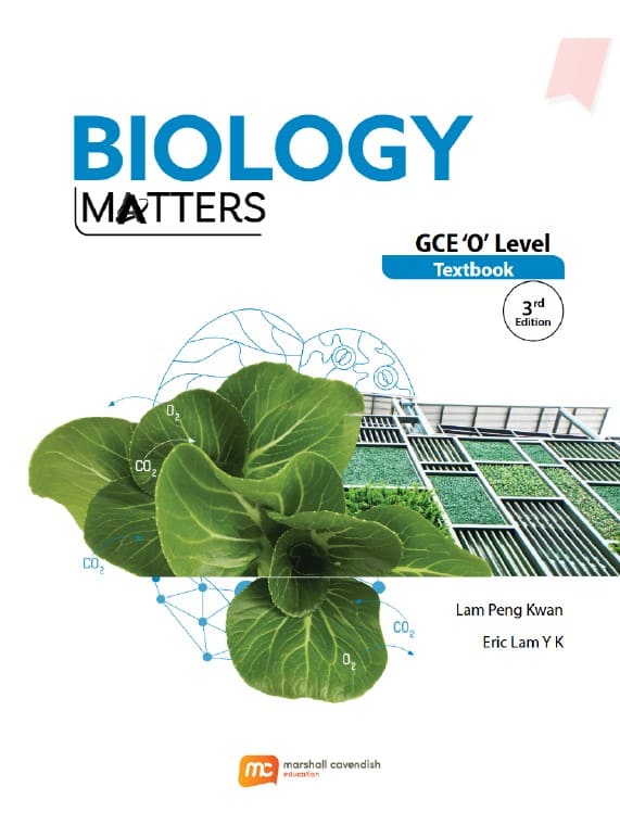 Biology Matters GCE O Level Textbook (3rd Ed.) By Lam Peng Kwan and Eric Lam Y K