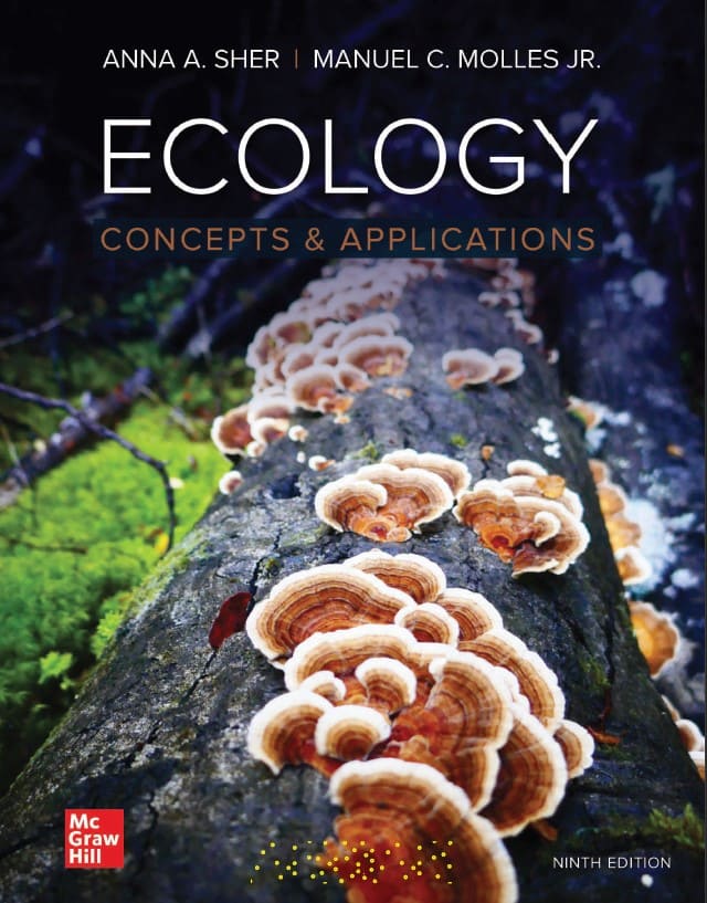 Ecology: Concepts and Applications (9th ISE) By Anna Sher and Manuel Molles