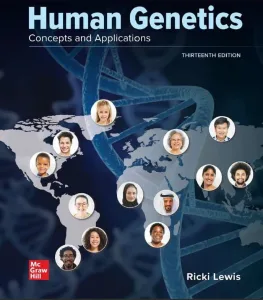 Human Genetics: Concepts and Applications (13th Ed.) By Ricki Lewis