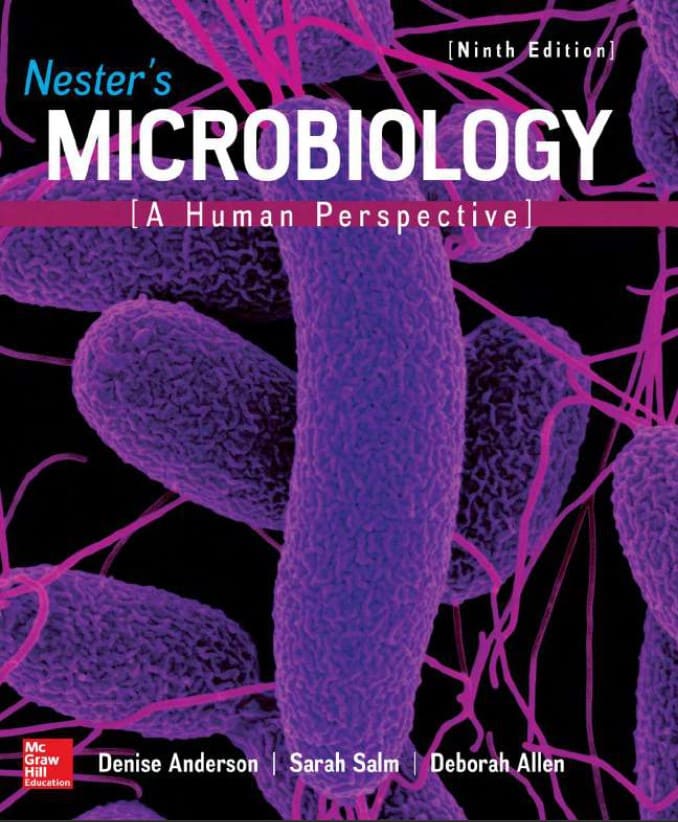 Nester's Microbiology: A Human Perspective (9th Ed.) By Denise Anderson, Sarah Salm and Deborah Allen