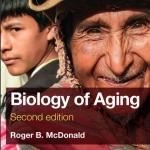 Biology of Aging (2nd Ed.) By Roger B. McDonald