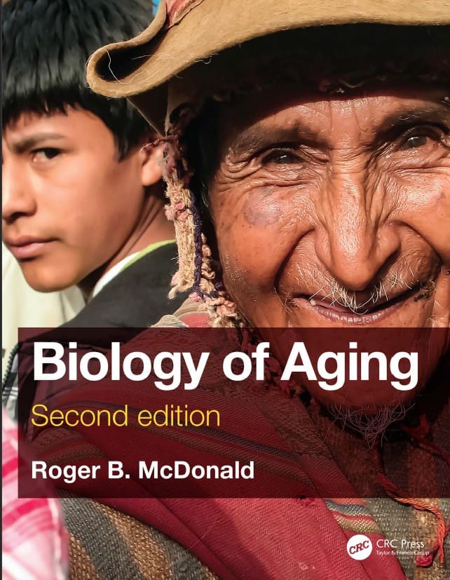 Biology of Aging (2nd Ed.) By Roger B. McDonald