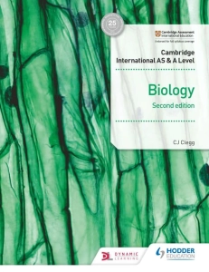 Cambridge International AS and A Level Biology: Students Book (2nd Ed.) By C. J. Clegg