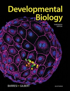 Developmental Biology (13th Ed.) By Michael Barresi and Scott Gilbert