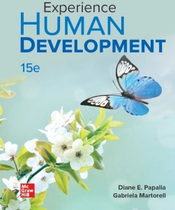 Experience Human Development (15th Ed.) By Diane E. Papalia and Gabriela Martorell