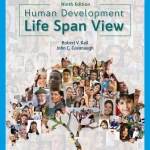 Human Development: Life Span View (9th Ed.) By Robert Kail and John Cavanaugh