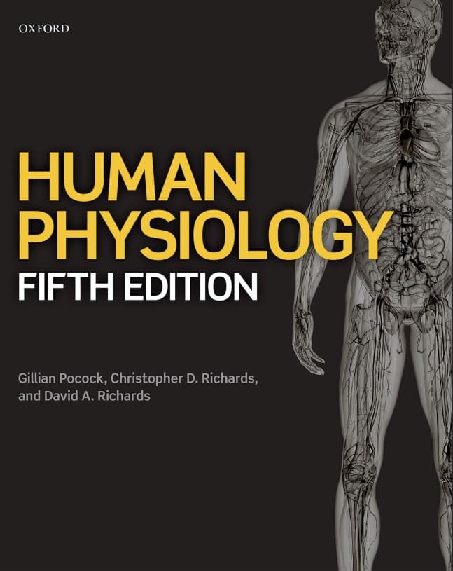 Human Physiology (5th Ed.) By Gillian Pocock, Christopher D. Richards, and David A. Richards