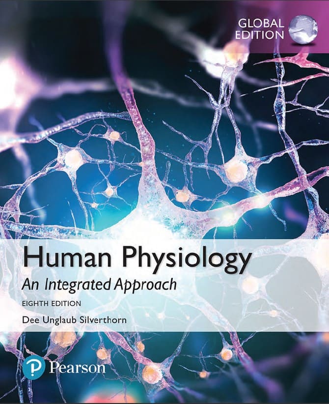 Human Physiology: An Integrated Approach (8th Global Ed.) By Dee Unglaub Silverthorn