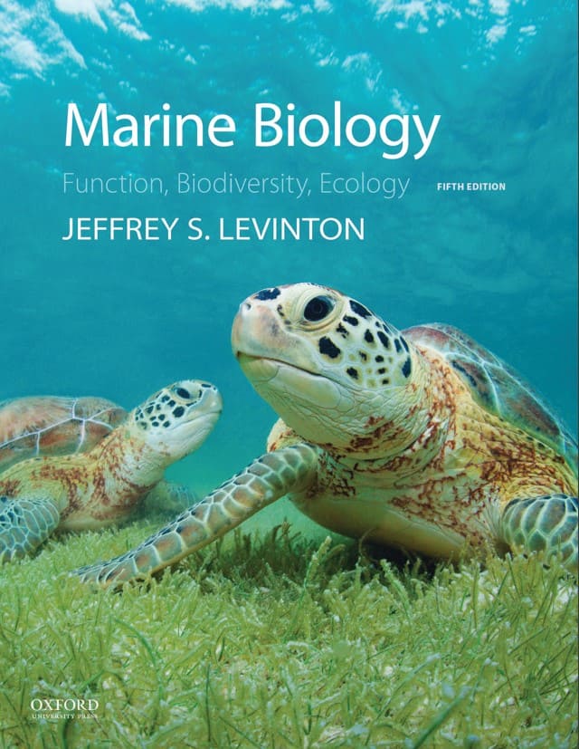 Marine Biology: Function, Biodiversity, Ecology (5th Ed.) By Jeffrey S. Levinton