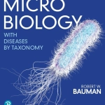 Microbiology with Diseases by Taxonomy (6th Ed.) By Robert W. Bauman