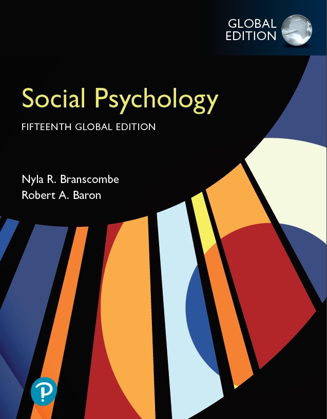 Social Psychology (15 Global Ed.) By Nyla R. Branscombe and Robert A. Baron