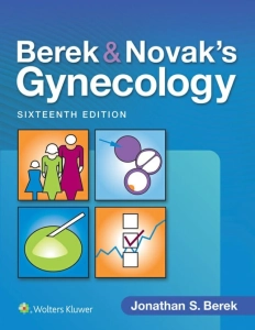 Berek & Novak's Gynecology (16th Ed.) by Jonathan S. Berek