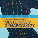 Dewhurst's Textbook of Obstetrics and Gynaecology (9th Ed.) by D. Keith Edmonds, Christoph Lees and Tom Bourne