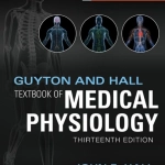 Guyton and Hall Textbook of Medical Physiology (13th Ed.) By John E. Hall