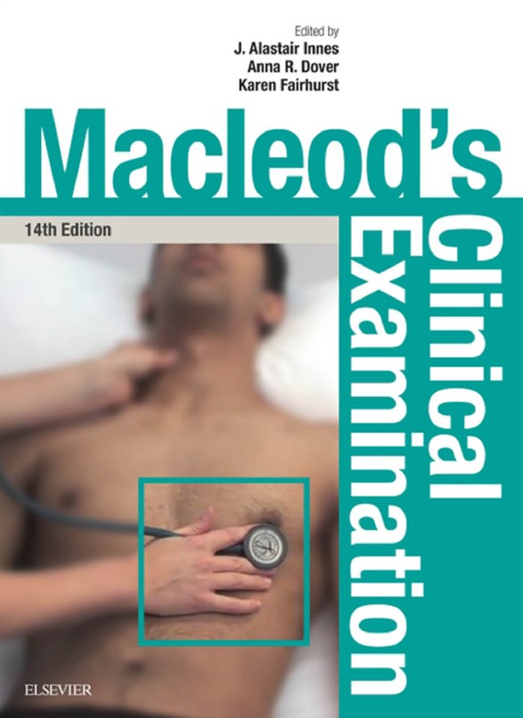 Macleod's Clinical Examination (14th Ed.) By J. Alastair Innes, Anna R. Dover, and Karen Fairhurst