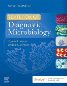 Textbook of Diagnostic Microbiology (7th Ed.) by Connie R. Mahon and Donald C. Lehman