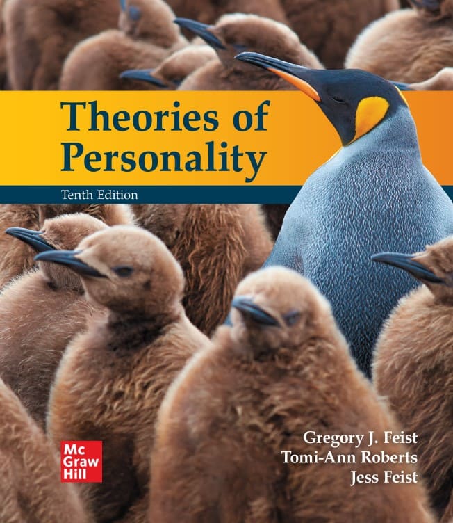 Theories of Personality (10th Ed.) By Gregory Feist, Tomi-Ann Roberts, and Jess Feist