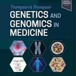 Thompson & Thompson Genetics and Genomics in Medicine (9th Ed.) by Ronald Cohn, Stephen Scherer and Ada Hamosh