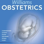 Williams Obstetrics (26th Ed.) by Cunningham, Leveno, Dashe, Hoffman, Spong, and Casey