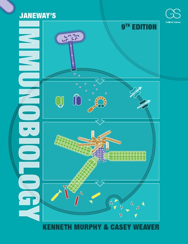 Janeway’s Immunobiology (9th Ed.) by Kenneth Murphy & Casey Weaver