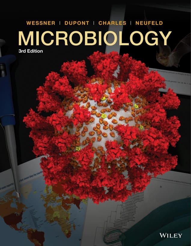 Microbiology (3rd Ed.) by David Wessner, Christine Dupont, Trevor Charles & Josh Neufeld