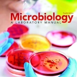 Microbiology: A Laboratory Manual (12th Ed.) by James Cappuccino & Chad Welsh