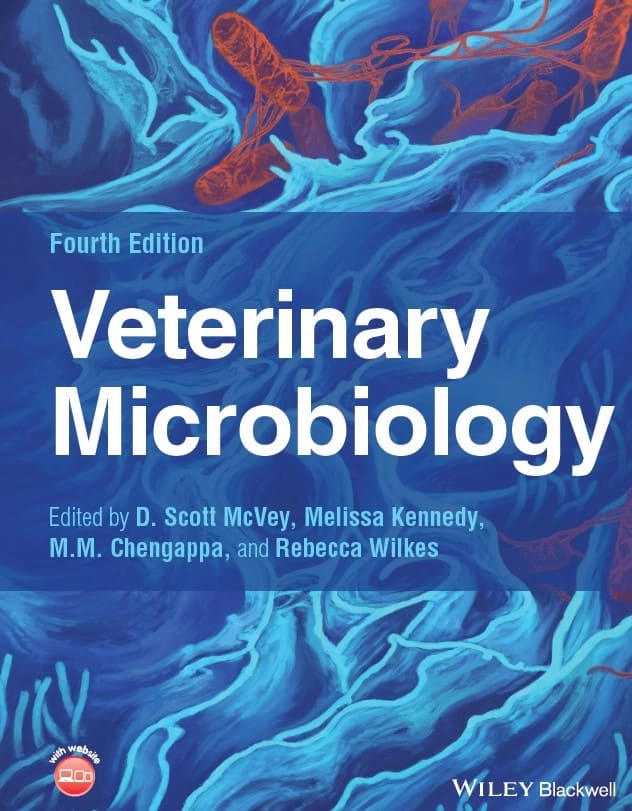 Veterinary Microbiology (4th Ed.) by McVey, Kennedy, Chengappa, & Wilkes