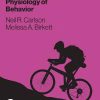 Physiology of Behavior (13th Ed.) by Neil R. Carlson & Melissa A. Birkett